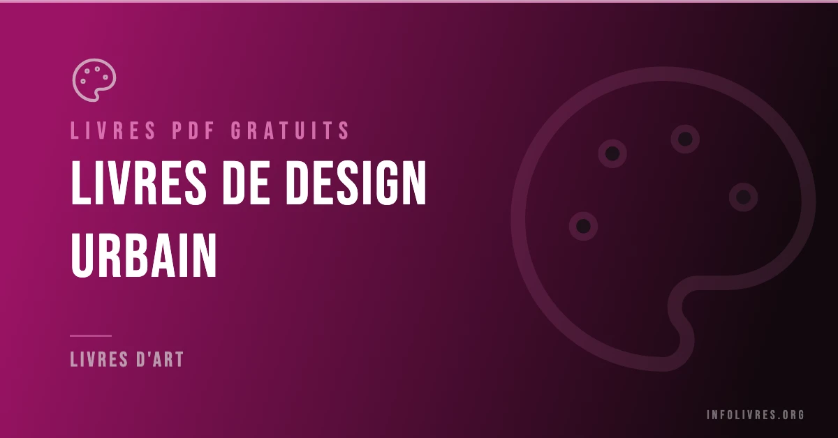 +10 Livres de Design Urbain Gratuits !